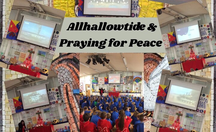 Image of Whole-School Worship: Allhallowtide & Praying for Peace